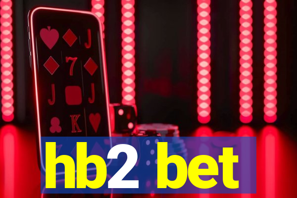 hb2 bet